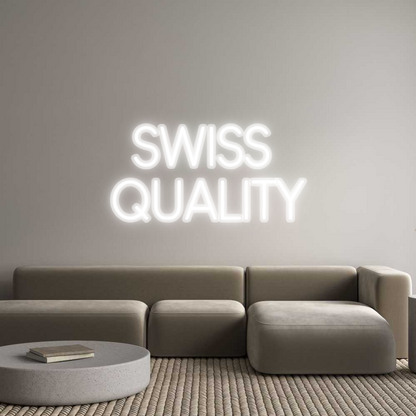 Custom Neon Sign SWISS 
QUALITY